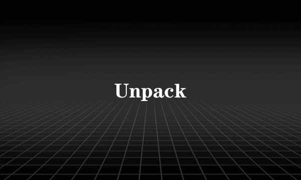 Unpack