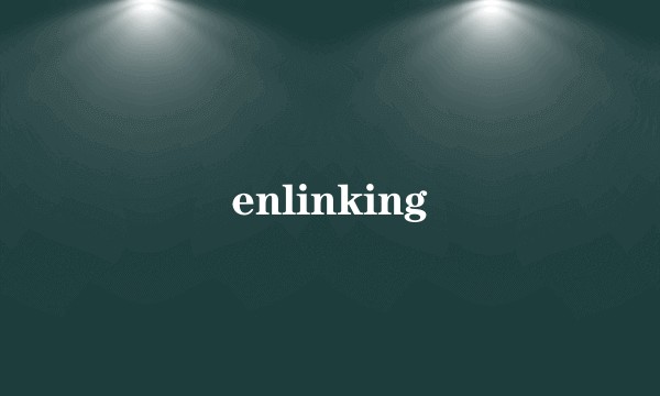 enlinking