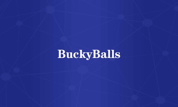 BuckyBalls