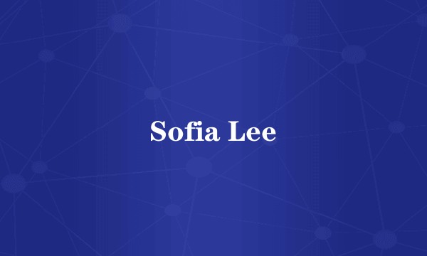 Sofia Lee