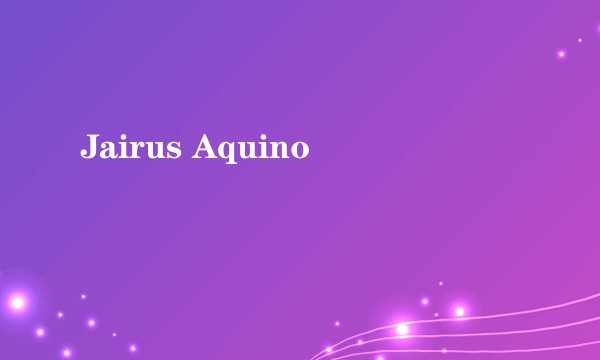 Jairus Aquino
