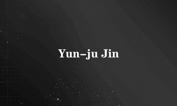 Yun-ju Jin