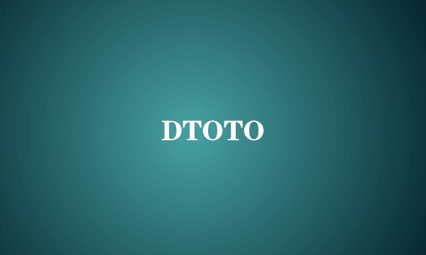 DTOTO