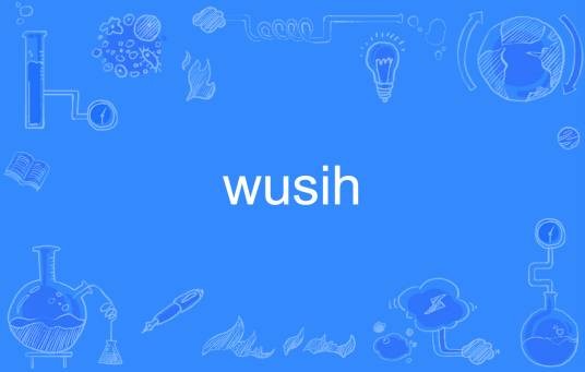 wusih