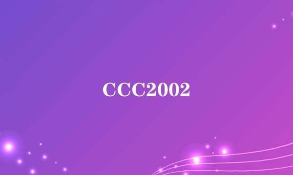 CCC2002