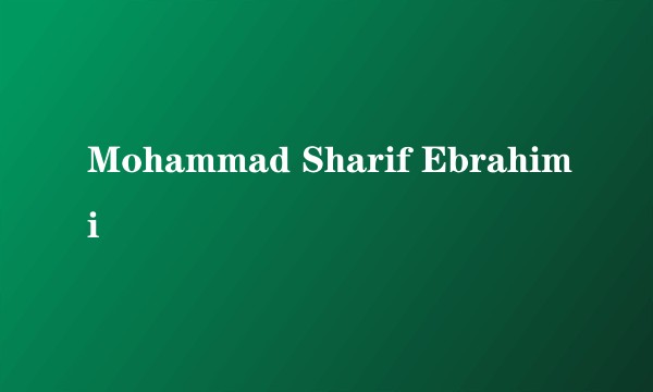 Mohammad Sharif Ebrahimi