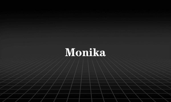 Monika