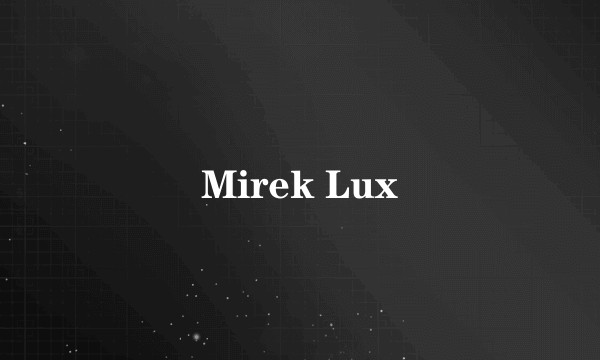 Mirek Lux