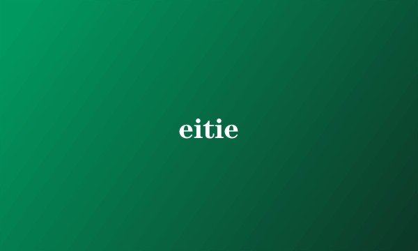 eitie