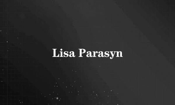 Lisa Parasyn