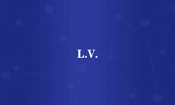 L.V.