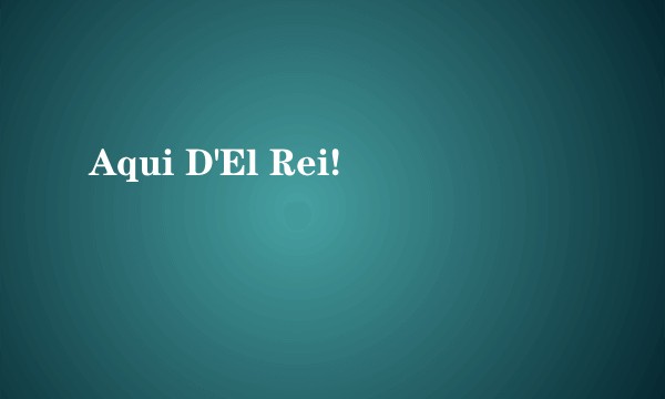 Aqui D'El Rei!