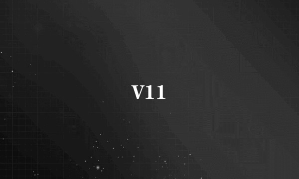 V11