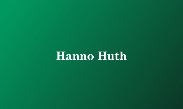 Hanno Huth