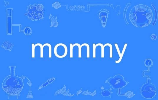 mommy
