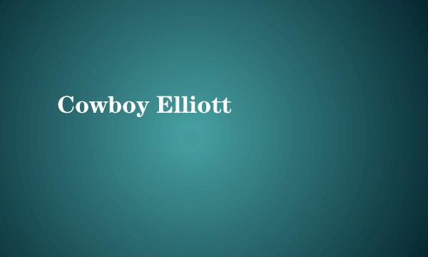 Cowboy Elliott