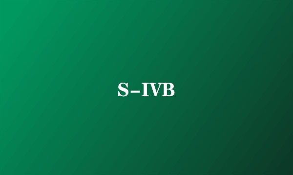 S-IVB