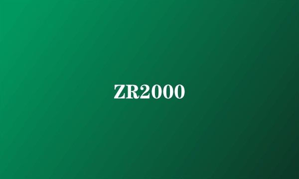ZR2000