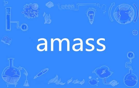 amass