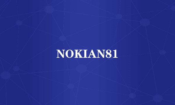 NOKIAN81