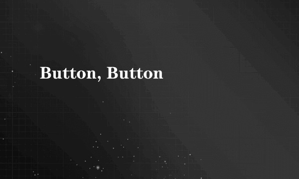 Button, Button