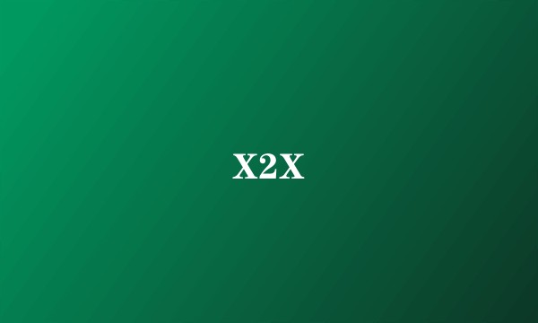 X2X