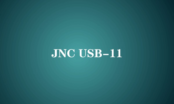 JNC USB-11