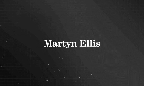 Martyn Ellis