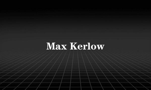 Max Kerlow