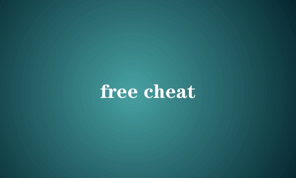 free cheat