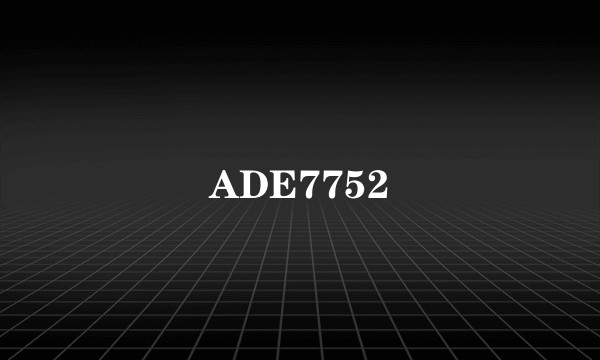 ADE7752