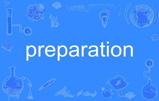 preparation