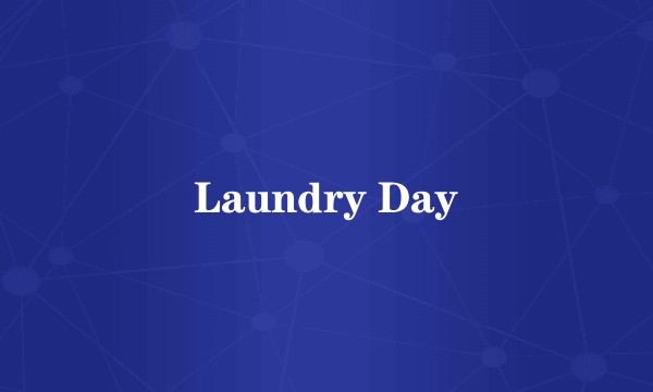 Laundry Day