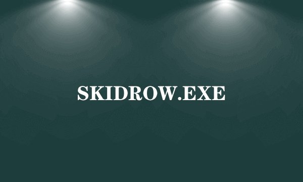 SKIDROW.EXE